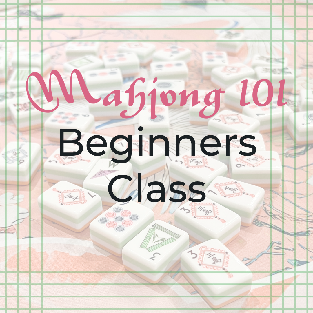 Mahjong 101 Beginners Class